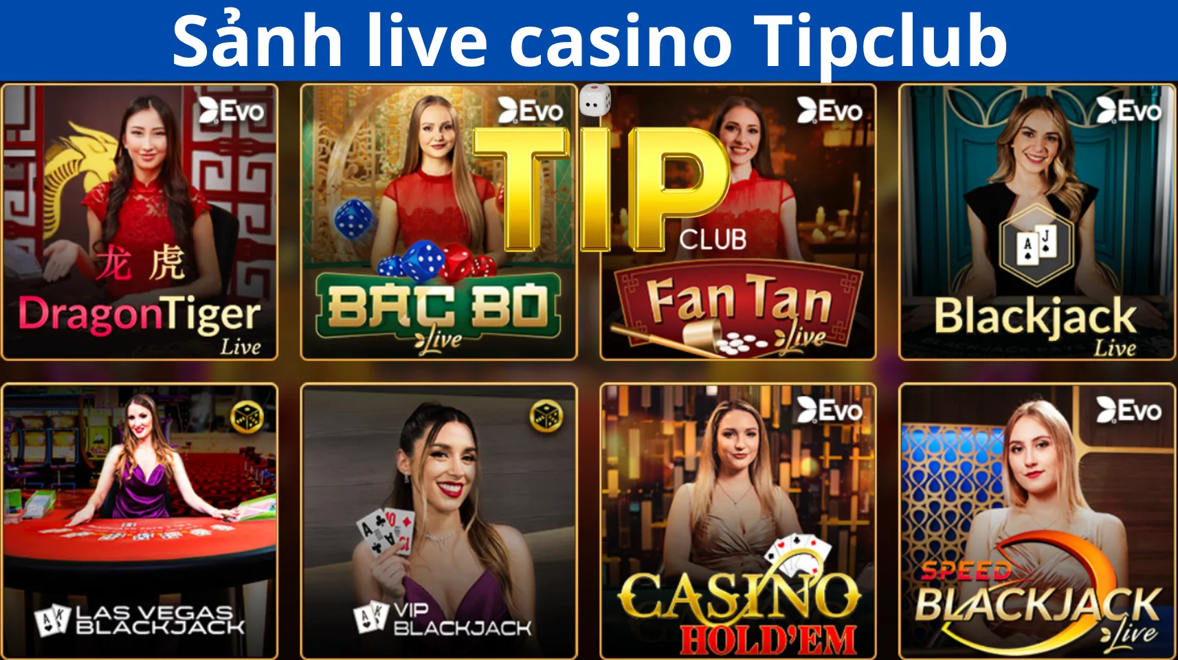 Tựa game hot tại sảnh Casino TipClub